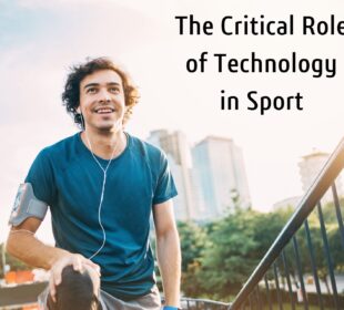 The Critical Role of Technology in Sport