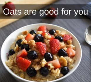 Oats are good for you